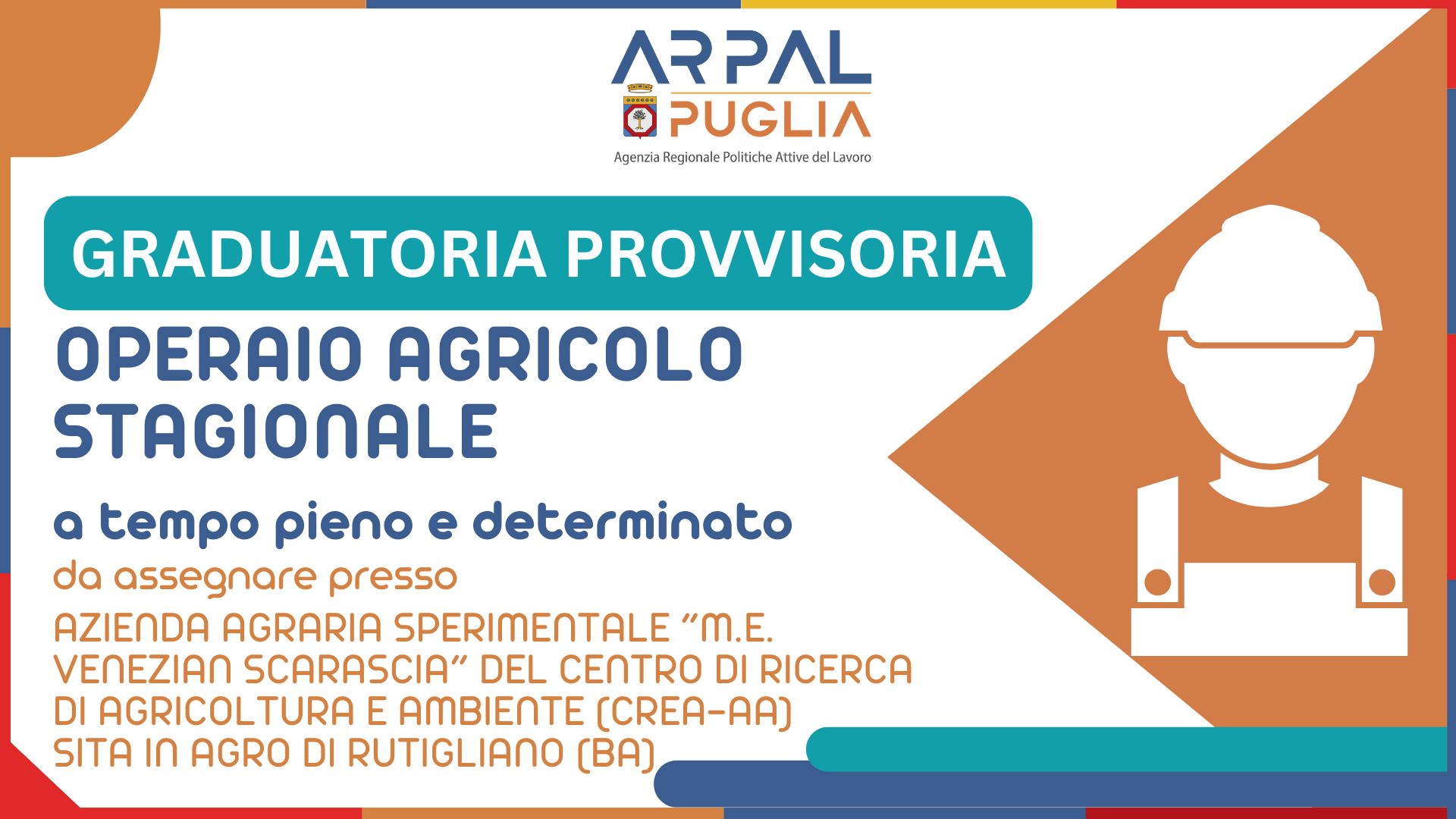 APPROVAZIONE GRADUATORIA PROVVISORIA PER AVVIAMENTO A SELEZIONE EX ART.16 L. N.56/87 DI N. 1 (UNO) OPERAIO AGRICOLO STAGIONALE